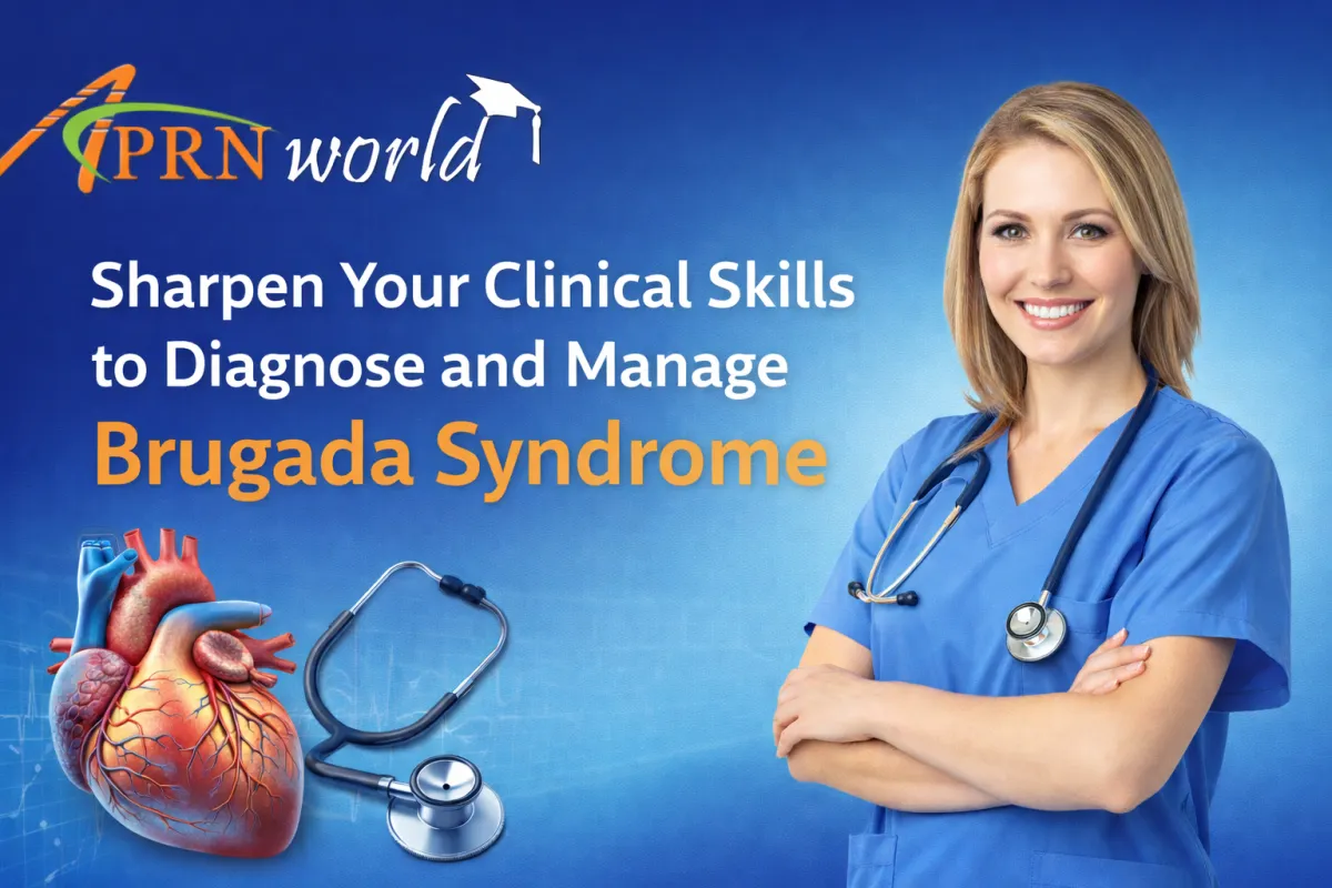Sharpen Your Clinical Skills: Diagnose and Manage Brugada Syndrome